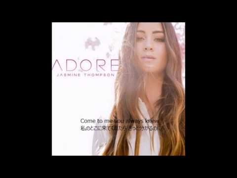 Jasmine Thompson-Adore-日本語訳