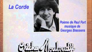 GRICHA MOULOUDJI  La Corde (P Fort   G Brassens)