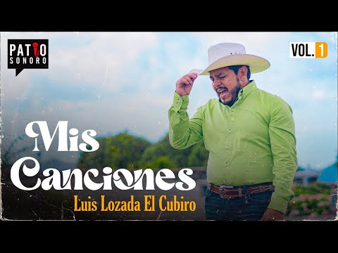 Luis Lozada “El Cubiro” - Popurrí Mis Canciones Vol. 1 | Patio Sonoro (Video Oficial)