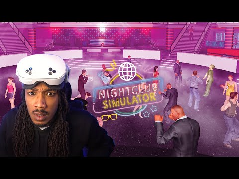 WHAT A WILD NIGHTTTTTT !!!! NIGHT CLUB SIMULATOR