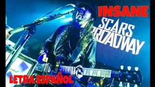 Scars on Broadway - Insane (letra en español)