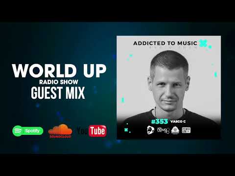 Vasco C - World Up Radio Show 353