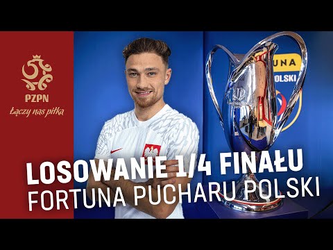 LOSOWANIE 1/4 FINAŁU Fortuna Pucharu Polski