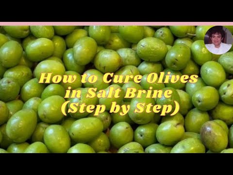 How to prepare homemade green olives in brine
