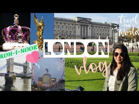 LONDON TRAVEL VLOG 1 🇬🇧 ||TOURIST ATTRACTIONS||KOH-I-NOOR 💎||ICONIC TOWER BRIDGE|| BUCKINGHAM PALACE