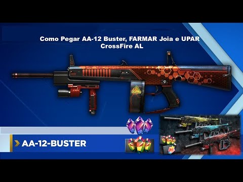 Crossfire - Como Pegar AA 12 Buster, FARMAR Joia e UPAR