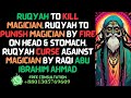 Ruqyah To Kill Magician Ruqyah To Punish Magician Ruqyah Curse Against Magician By Abu Ibrahim