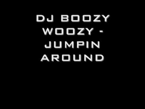 DJ BOOZY WOOZY - JUMPIN AROUND