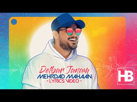 Mehrdad Mahaan - Delbar Janam I Lyric Video ( مهرداد مهان - دلبر جانم )