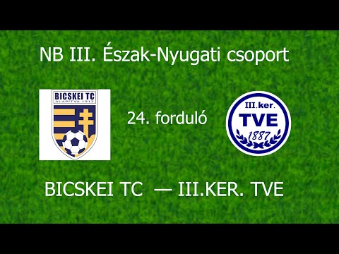 BICSKEI TC-III.KER. TVE