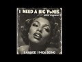 I NEED A BIG P NIS Wilma Fingerdoo Banned 1940s Song Forgotten Hit Songs Of The 40s