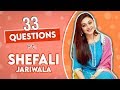 33 Questions Ft Shefali Jariwala Fun Secrets Out