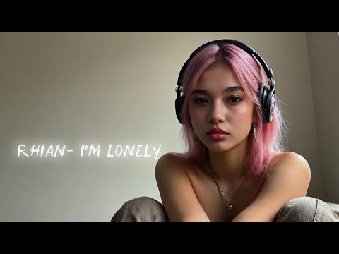 Rhian (리안) - I'm lonely (Official Lyric Video)   #Full song