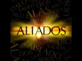 02. Aliados - Amor mio 