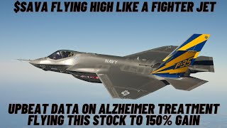 #SAVA Flying High Like A Fighter Jet-Upbeat Data On Alzheimer Treatment Flying This Stock to 150%