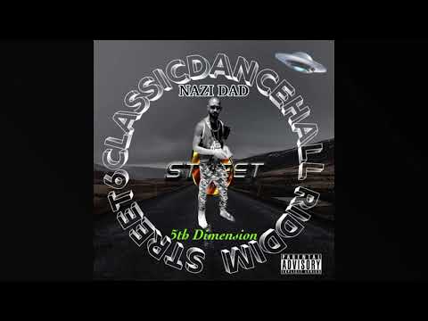 5th Dimension - ( Fifth Dimension) By: Nazi Dad, Produced By: Street 6 Classic