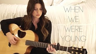 When We Were Young - Adele (Savannah Outen Cover)