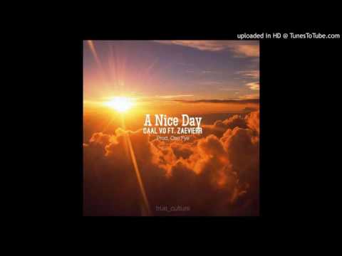 A Nice Day - Caal Vo ft ZAEVIERR (prod. OSO FYE)