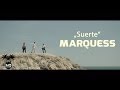 Marquess - Kurzclip SUERTE (Album: FAVORITAS ...