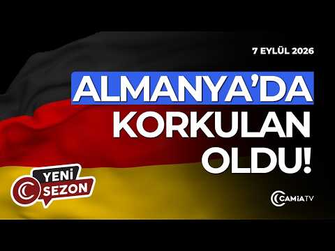 Almanya’da Korkulan Oldu! - 7 Eylül 2026