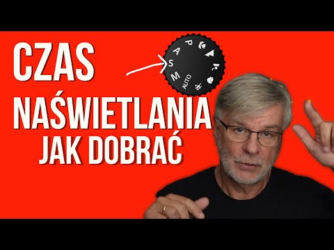 CZAS NAŚWIETLANIA oto PROSTY sposób aby zrozumieć jak działa