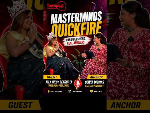 Rapid Fire with Mrs India Asia 2026 | Nila Niloy Sengupta | Townpost Masterminds | olivia biswas