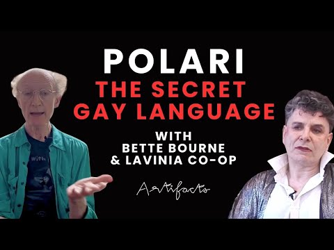 Polari: The Secret Gay Language (with Bette Bourne and Lavinia Co-Op) | Artifacts