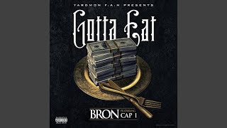 Gotta Eat (feat. Cap 1)