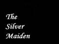 Silver Maiden - Aina 