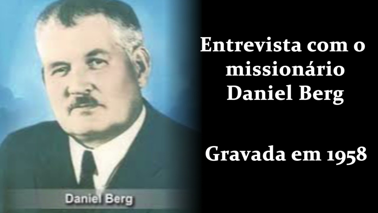 Testemunho de Daniel Berg | Gravado em 1958
