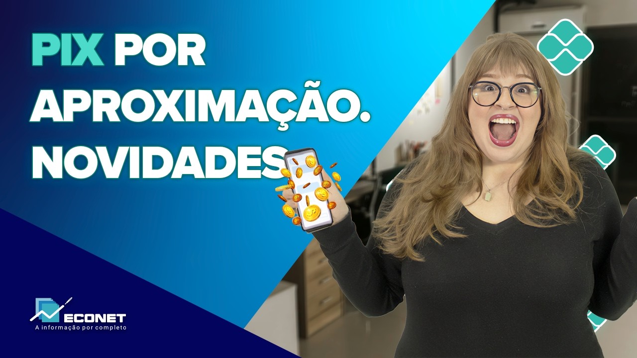 📌 VEM AÍ O PIX POR APROXIMAÇÃO | ENTENDA TUDO O QUE SAIU SOBRE ESSA NOVA MODALIDADE DE PAGAMENTO