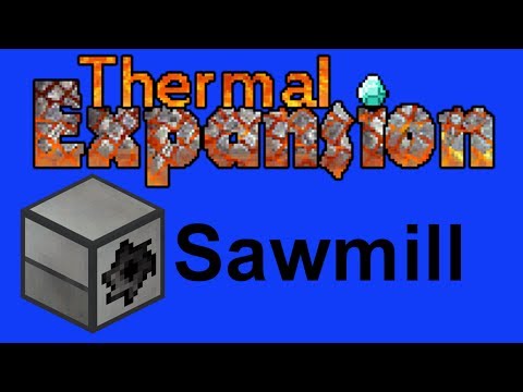 Sawmill: :Tutorial: :Thermal Expansion