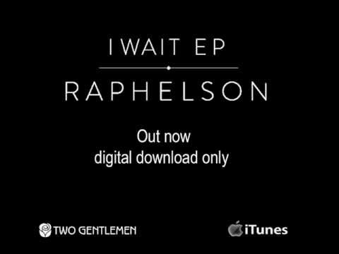 Raphelson  - I Wait EP - Teaser