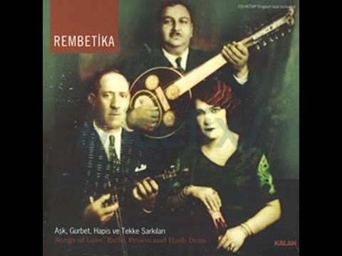 Rembetika - Dervisis Ke Rita [ Aşk, Gurbet, Hapis ve Tekke Şarkıları © 2007 Kalan Müzik ]