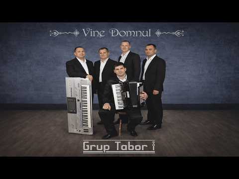 Grup Tabor | Vine Domnul | Album complet