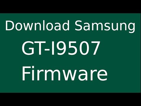 How To Download Samsung Galaxy S4 GT-I9507 Stock Firmware (Flash File) For Update Android Device