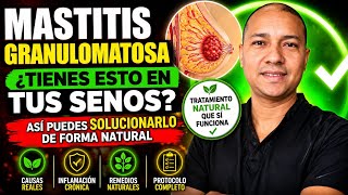 ¿Te diagnosticaron Mastitis Granulomatosa? Lo que NADIE te explica