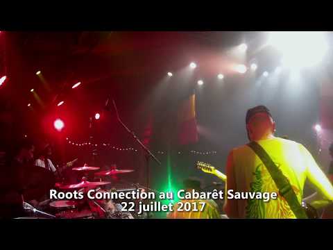Roots Connection   Live au Cabaret Sauvage 2017   Tant à faire