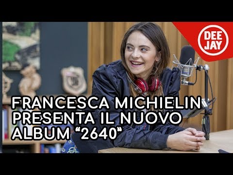 Francesca Michielin presenta il nuovo album "2640" a Radio DEEJAY
