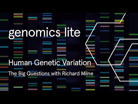 Genomics Lite: Human Genetic Variation The Big Questions