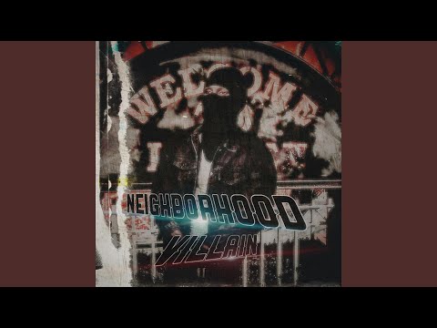 Neighborhood Villain