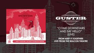 Guster - &quot;Come Downstairs and Say Hello (Live)&quot; [Official Audio]