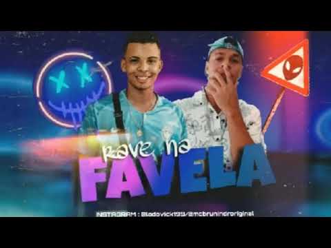 MC Lodovick e MC Brunin - RAVE NA FAVELA