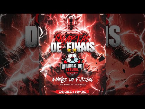 COPA PLANALTO - AMIGOS  DO FUTEBOL X PLANALTO  - QUARTAS DE FINAIS !