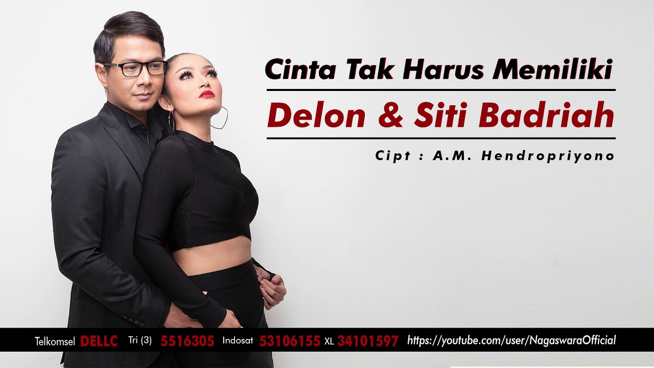 Delon & Siti Badriah - Cinta Tak Harus Memiliki (Official Audio Video)