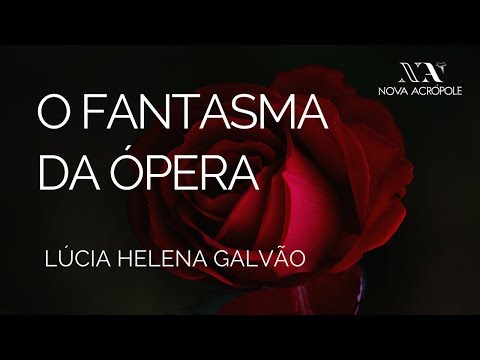 O FANTASMA DA ÓPERA - O profundo significado da obra
