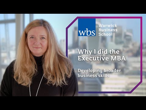 Why I did the Executive MBA (London) - Developing broader business skills