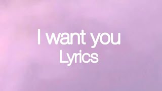Tayla Parx - I want you (Lyrics)