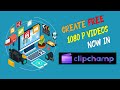Create Your First Video With 1080p Resolution In CLIPCHAMP Free Windows 11 Video Editor