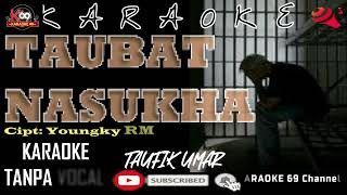 Download lagu Taubat Nasukha/ Karaoke Version/Dangdut Kenangan/Taufik Umar mp3